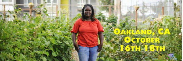 Black Farmers and Urban Gardeners Conference – Oakland, CA – Oct 15-18